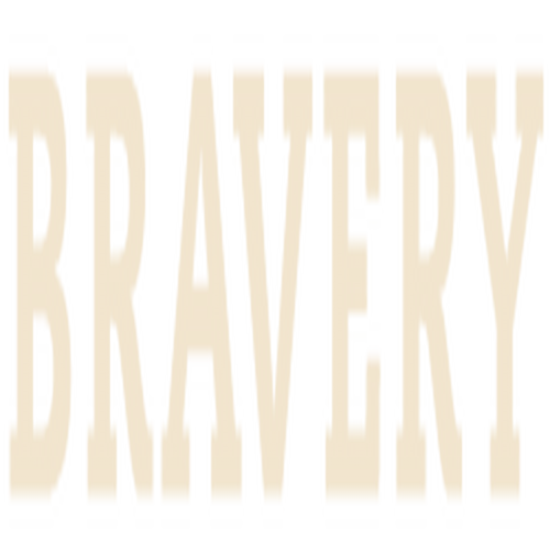 Bravery